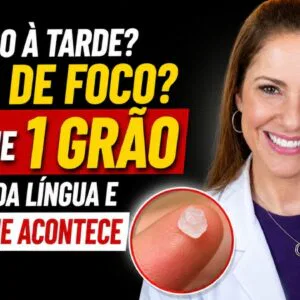 Cansado à Tarde? Falta de Foco? Coloque 1 GRÃO Debaixo da Língua e Veja o que Acontece