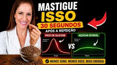 Mastigue ISSO por 30 Segundos Após a Refeição para Controlar o Açúcar