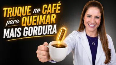 O TRUQUE NO CAFÉ para QUEIMAR MAIS GORDURA (Comprovado Cientificamente)