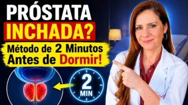 PRÓSTATA INCHADA? Método de 2 Minutos Antes de Dormir! (Veja Como Ajuda)