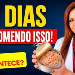 Só Atum por 3 Dias! Veja o Que Acontece e Como Fazer CERTO!