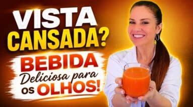 VISTA CANSADA? Bebida Maravilhosa para os OLHOS, Fácil e Deliciosa (Veja Como Ajuda)