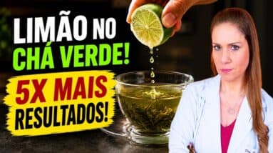 Misture LIMÃO no CHÁ VERDE - Efeitos 5x MAIS FORTES! Veja o que ACONTECE!