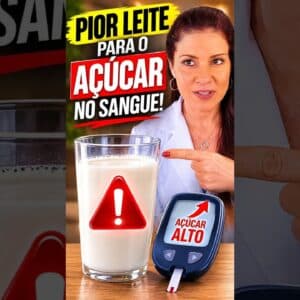 O PIOR LEITE para AÇÚCAR NO SANGUE, Diabetes e Pré-Diabetes