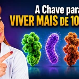 Os CENTENÁRIOS compartilham essas 4 BACTÉRIAS INTESTINAIS (como ajudam a viver mais)