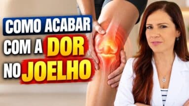 COMO SE LIVRAR DA DOR NO JOELHO NATURALMENTE!