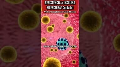 Cuidado com a Resistência à Insulina Silenciosa