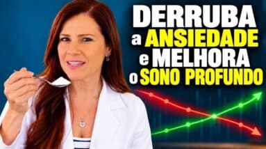 1 COLHER para DERRUBAR A ANSIEDADE, Acalmar a Mente e Dormir Profundo (Veja Como Ajuda!)