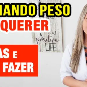 Ganhando Peso SEM QUERER? Causas e O QUE FAZER