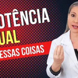 10 Coisas que AUMENTAM o RISCO de IMPOTÊNCIA SEXUAL