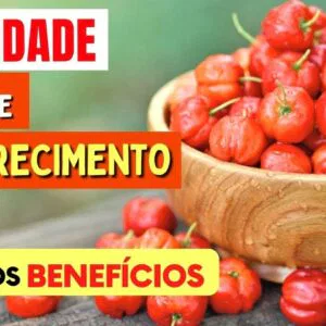 A Fruta da IMUNIDADE, PELE e EMAGRECIMENTO - Benefícios da Acerola e Como Usar Certo!