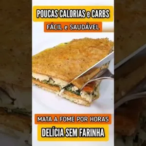 DELÍCIA com POUCAS CALORIAS e SEM FARINHA - Mata a Fome e Emagrece - Fácil e Low Carb!