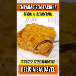 EMPADÃO FÁCIL, SEM FARINHA e DELICIOSO com recheio de frango cremoso - É bom demais!