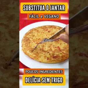 SUBSTITUA O JANTAR! Delícia Fácil, Vegana, Equilibrada, Saudável e Poucos Ingredientes