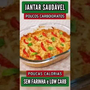 SUBSTITUA O JANTAR! Delícia FÁCIL, SAUDÁVEL, POUCOS CARBOIDRATOS e SEM FARINHA - Vai Amar