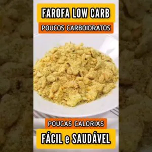 FAROFA LOW CARB DELICIOSA - POUCAS CALORIAS E CARBOIDRATOS - Fácil, Barata e Saudável