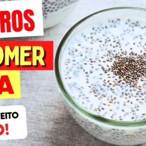 8 ERROS ao COMER CHIA - NÃO FAÇA MAIS ISSO!