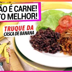 DESCOBRI A CARNE DE CASCA DE BANANA! MELHOR QUE CARNE, ANTI-INFLAMATÓRIA, TE AJUDA A PERDER PESO