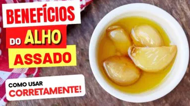 ALHO ASSADO - Benefícios que PRECISA CONHECER! Vai te conquistar! (e COMO USAR!)