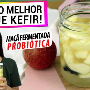 MAÇÃ FERMENTADA PROBIÓTICA, MUITO MELHOR QUE KEFIR  E IOGURTE! ESTE É O JEITO CERTO DE FAZER!