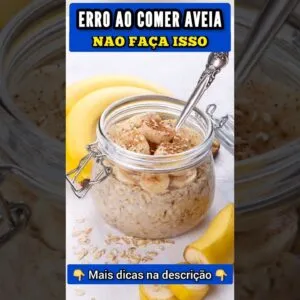 ERRO ao COMER AVEIA - Não Faça Isso!