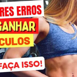 10 ERROS COMUNS que Atrapalham o GANHO DE MASSA MUSCULAR