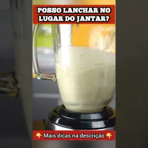 Posso LANCHAR no lugar do JANTAR?
