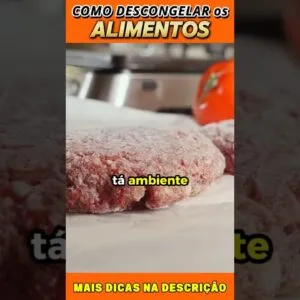 Descongelar Alimentos com Segurança