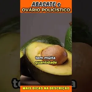 Abacate e Ovário Policístico