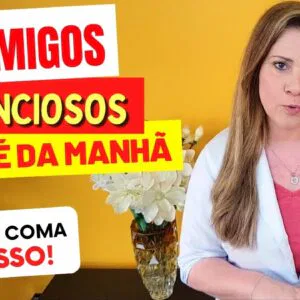 3 INIMIGOS SILENCIOSOS no seu CAFÉ DA MANHÃ - Não Coma Mais Isso - CUIDADO!