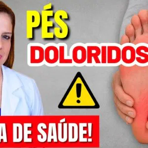 A VERDADE ASSUSTADORA Por Trás da DOR nos PÉS (Ninguém Te Avisou!)