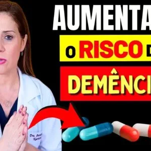 O PIOR MEDICAMENTO que Destrói seu Cérebro com o Tempo - Causa Demência!