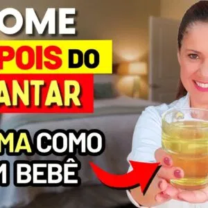 SÓ 1 DEPOIS DO JANTAR - DORMIR A NOITE TODA!