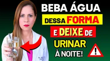 UROLOGISTA REVELA: Como beber ÁGUA para NÃO ACORDAR à noite