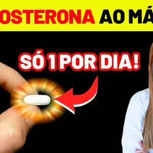 UM COMPRIMIDO POR DIA e SUA TESTOSTERONA PODE DISPARAR - VEJA COMO!