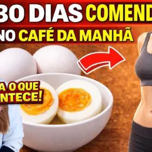 30 DIAS com OVO no CAFÉ DA MANHÃ – PESO, GLICOSE, CÉREBRO -  Veja o Que Acontece (Faça Assim!)