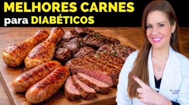 As Melhores CARNES para DIABÉTICOS (e também a Pior no DIABETES) - ATENÇÃO!