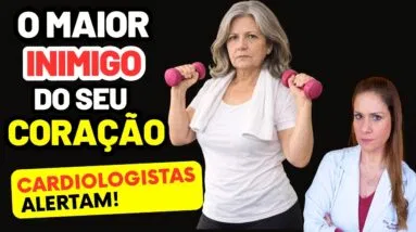 Cardiologistas Alertam: O Maior “INIMIGO” do Dia a Dia para seu CORAÇÃO