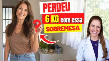 Ela EMAGRECEU 6 KG com essa SOBREMESA! Aprenda a Receita!